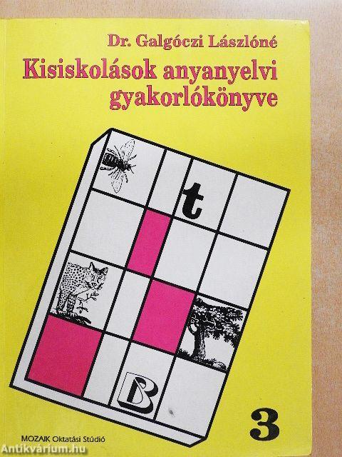 Kisiskolások anyanyelvi gyakorlókönyve 3.