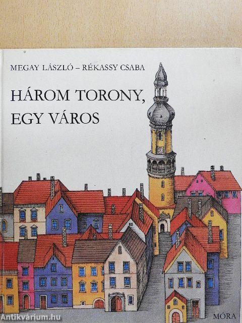 Három torony, egy város