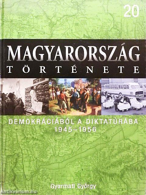 Demokráciából a diktatúrába 1945-1956