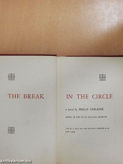 The Break in the Circle