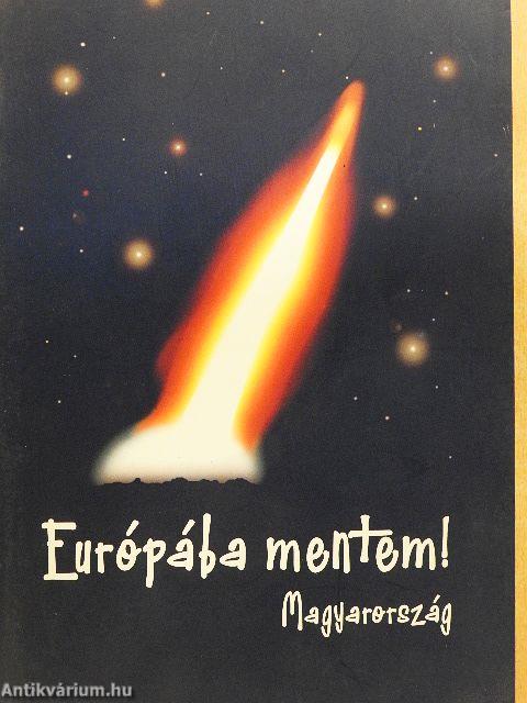 Európába mentem!