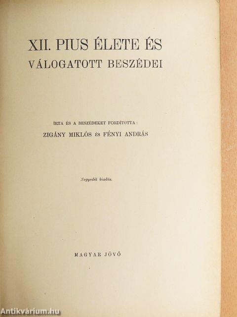 XII. Pius élete és válogatott beszédei