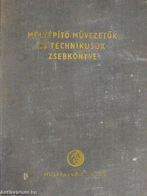 Mélyépítő művezetők és technikusok zsebkönyve