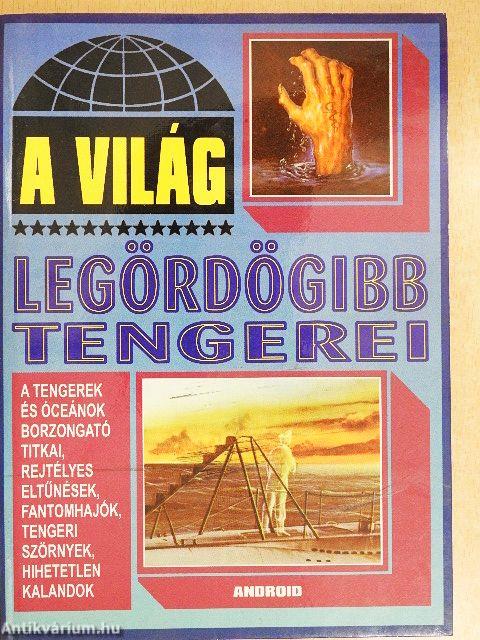 A világ legördögibb tengerei