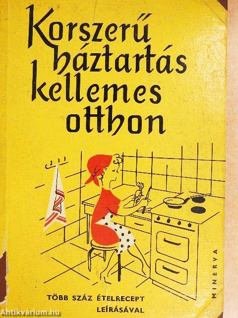 Korszerű háztartás-kellemes otthon