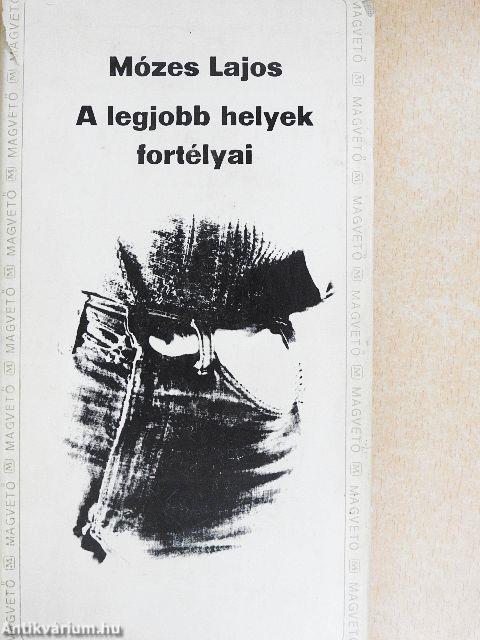 A legjobb helyek fortélyai