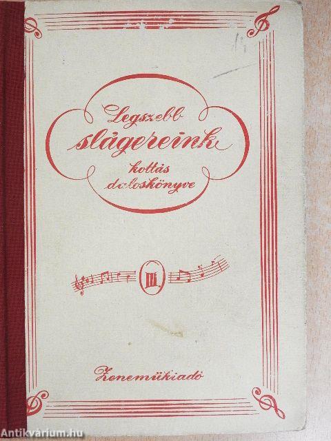 Legszebb slágereink kottás daloskönyve IV.