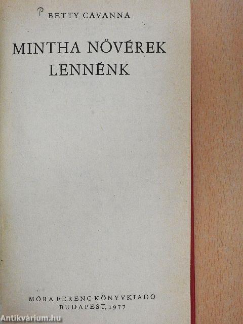 Mintha nővérek lennénk