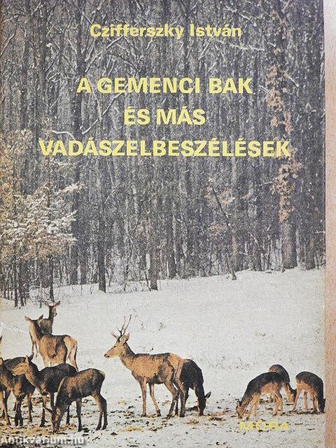 A gemenci bak és más vadászelbeszélések