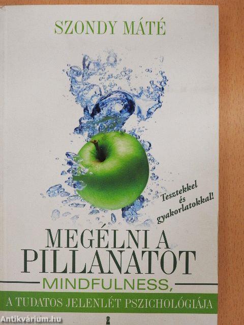 Megélni a pillanatot