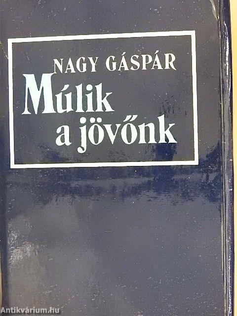 Múlik a jövőnk