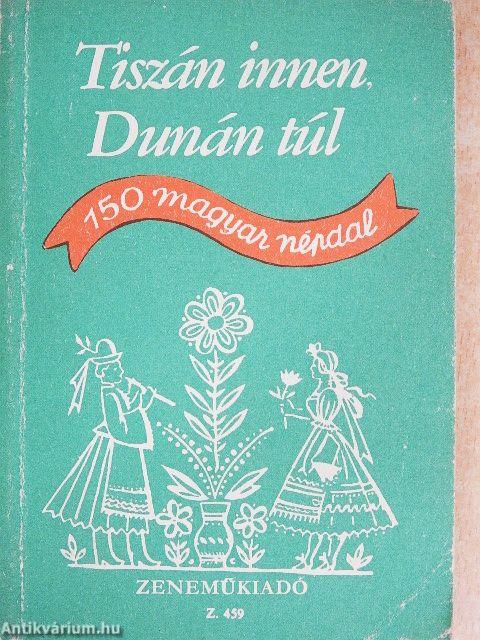 Tiszán innen, Dunán túl