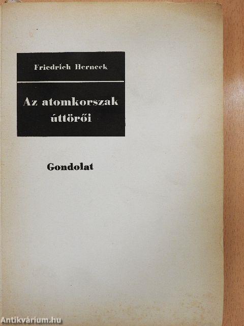 Az atomkorszak úttörői