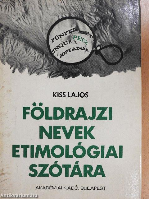 Földrajzi nevek etimológiai szótára