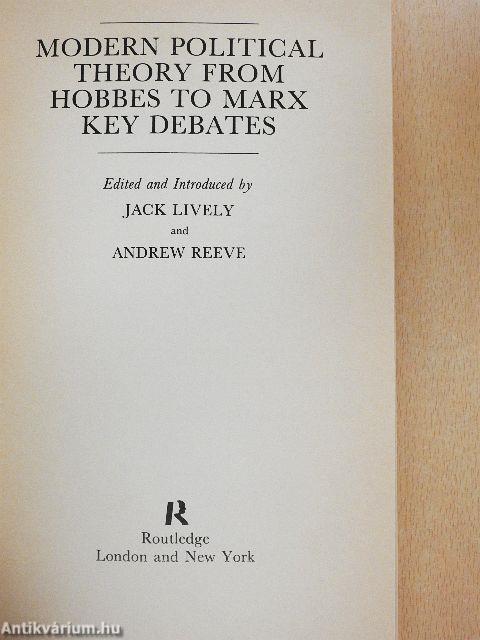 Modern Political Theory From Hobbes to Marx Key Debates