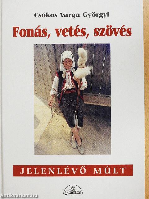 Fonás, vetés, szövés