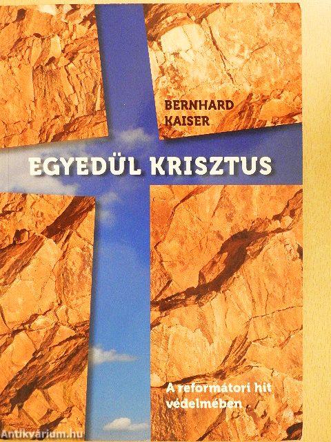 Egyedül Krisztus