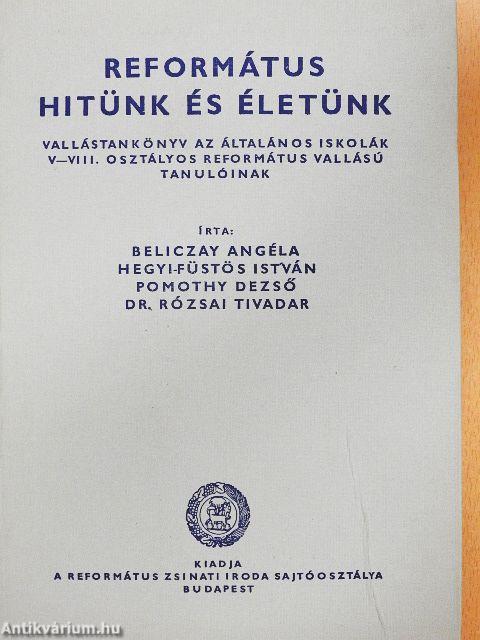 Református hitünk és életünk