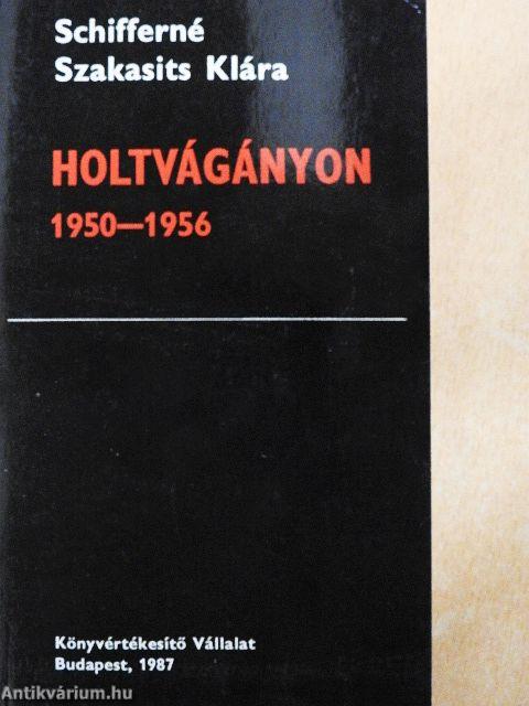 Holtvágányon 1950-1956