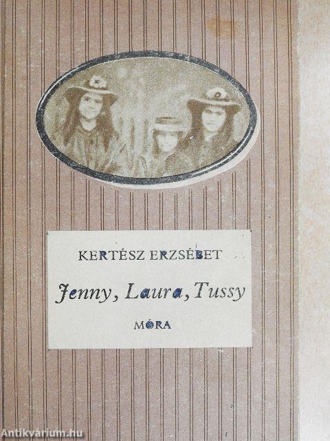 Jenny, Laura, Tussy