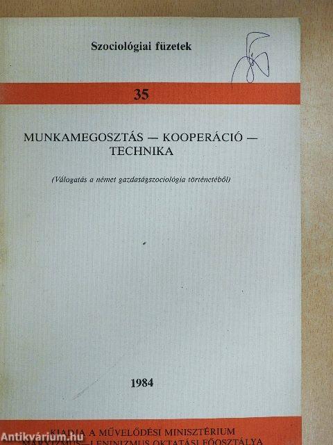 Munkamegosztás-kooperáció-technika