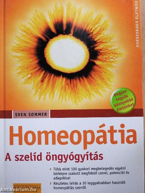 Homeopátia - A szelíd öngyógyítás