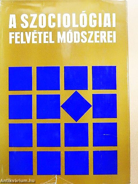 A szociológiai felvétel módszerei