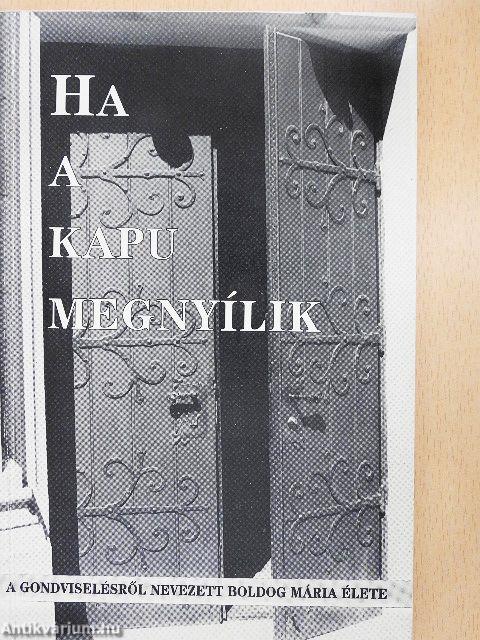 Ha a kapu megnyílik