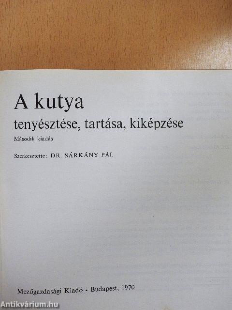 A kutya tenyésztése, tartása, kiképzése