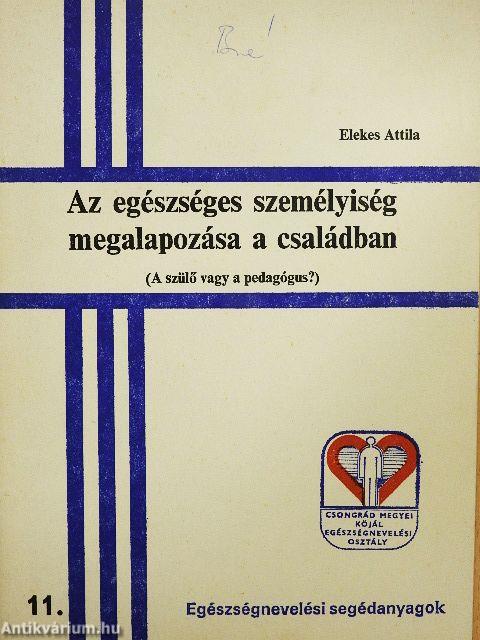 Az egészséges személyiség megalapozása a családban