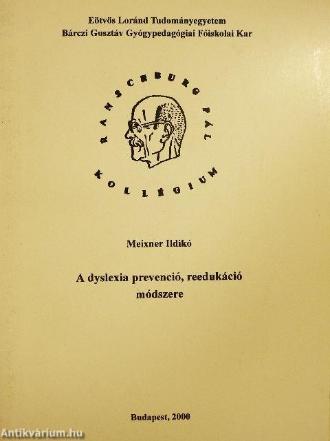 A dyslexia prevenció, reedukáció módszere