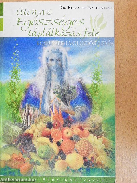 Úton az egészséges táplálkozás felé