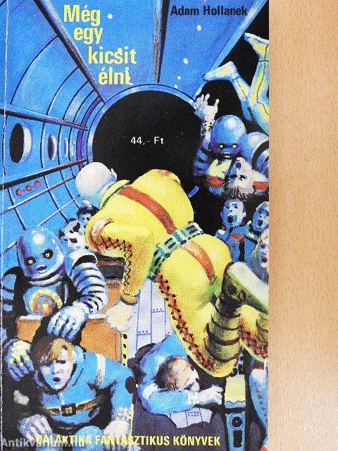 Homo divisus/Még egy kicsit élni