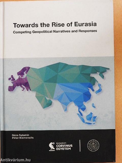 Towards the Rise of Eurasia