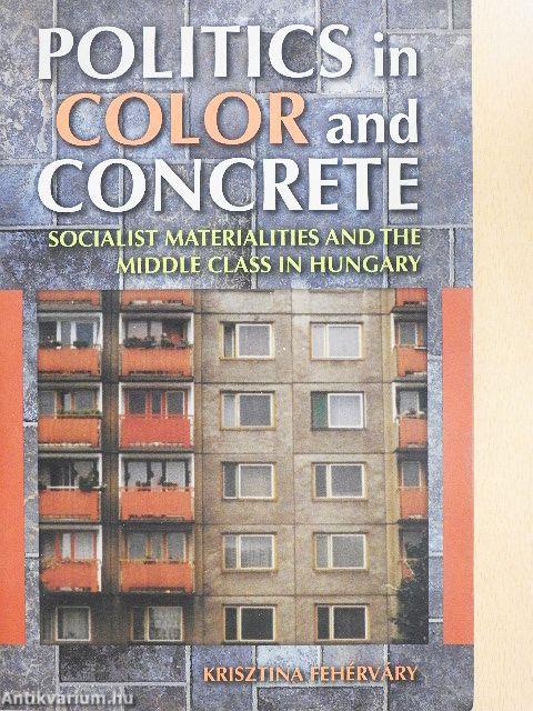 Politics in Color and Concrete