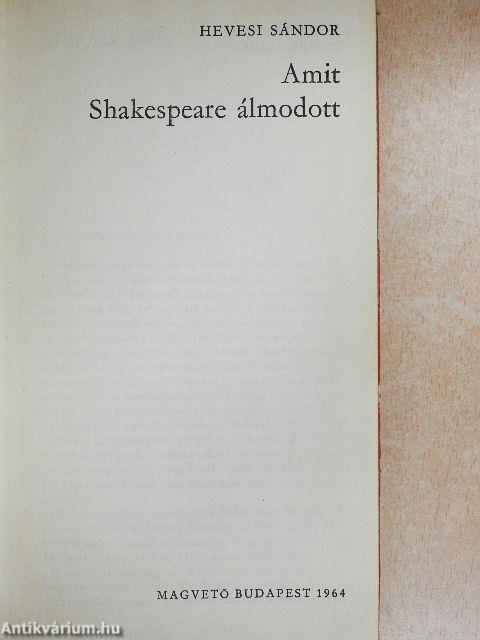 Amit Shakespeare álmodott