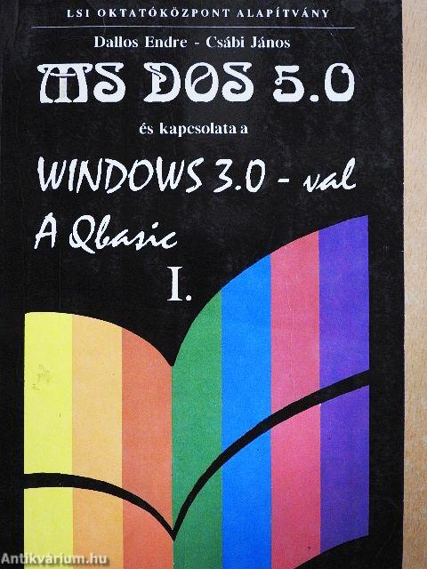 MS DOS 5.0 és kapcsolata a Windows 3.0-val/A Qbasic I. (töredék)