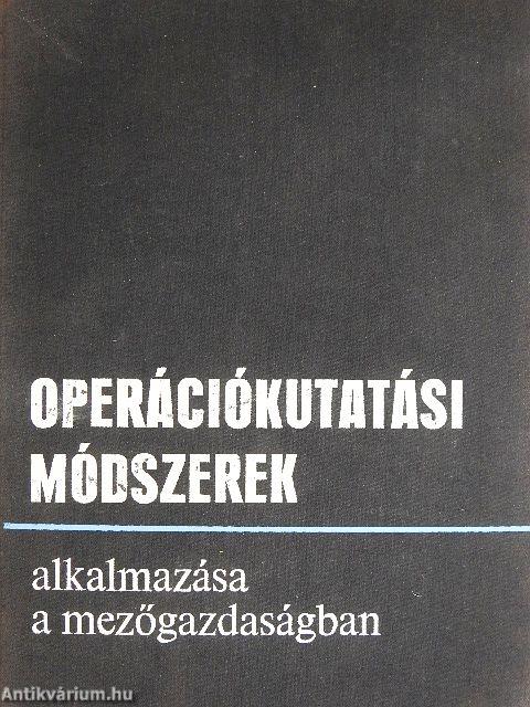 Operációkutatási módszerek alkalmazása a mezőgazdaságban