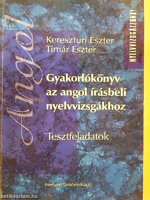 Gyakorlókönyv az angol írásbeli nyelvvizsgákhoz