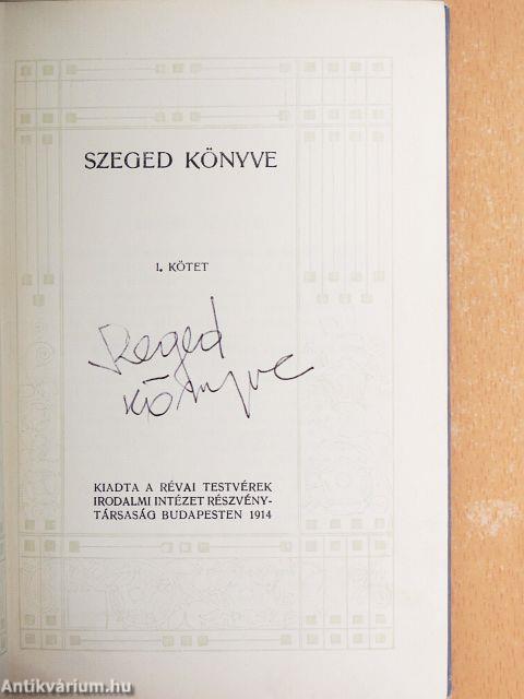 Szeged könyve I-II.