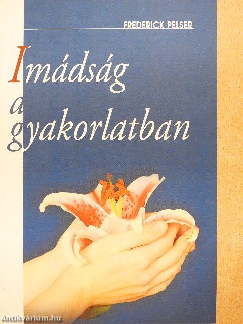 Imádság a gyakorlatban