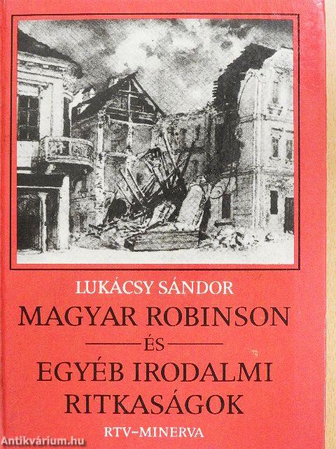 Magyar Robinson és egyéb irodalmi ritkaságok
