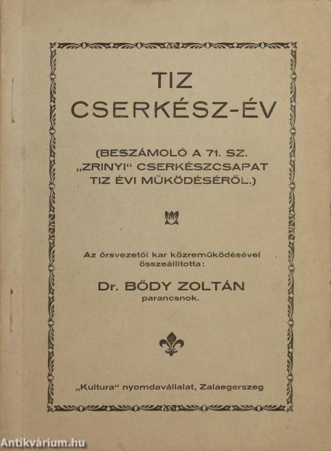 Tiz cserkész-év (dedikált példány)