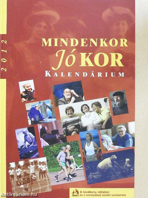 Mindenkor Jó kor Kalendárium 2012