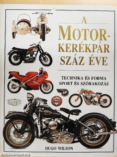 A motorkerékpár száz éve