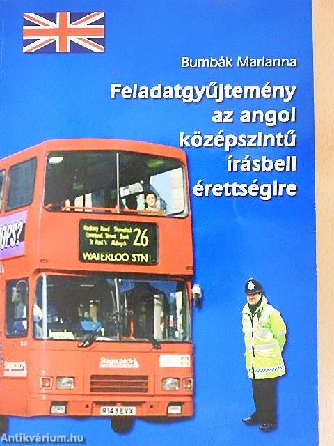 Feladatgyűjtemény az angol középszintű írásbeli érettségire