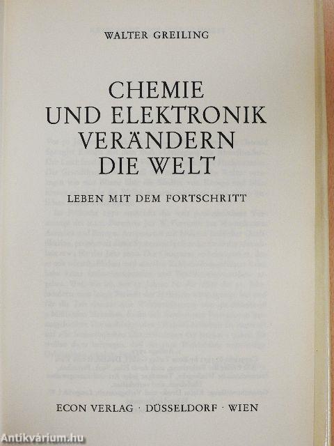 Chemie und Elektronik verändern die Welt