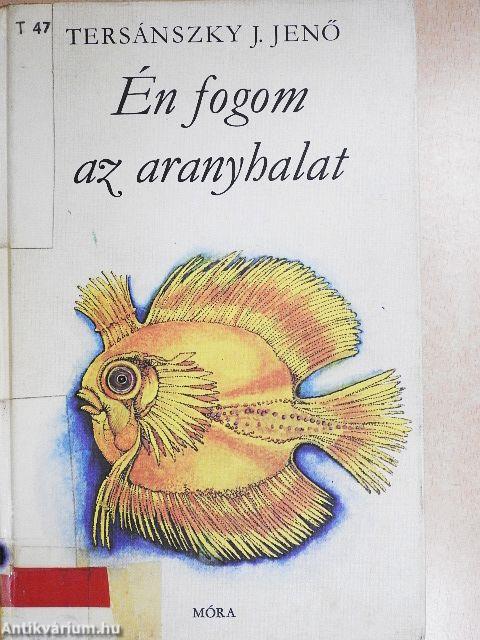 Én fogom az aranyhalat