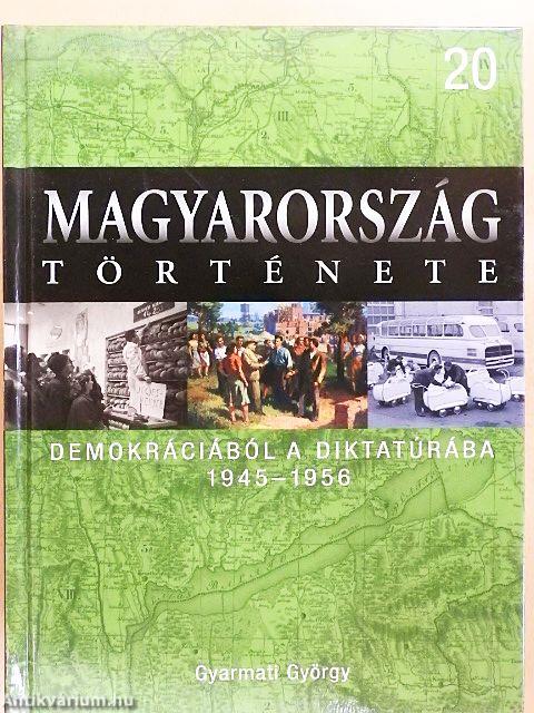 Demokráciából a diktatúrába 1945-1956