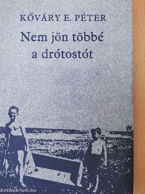 Nem jön többé a drótostót